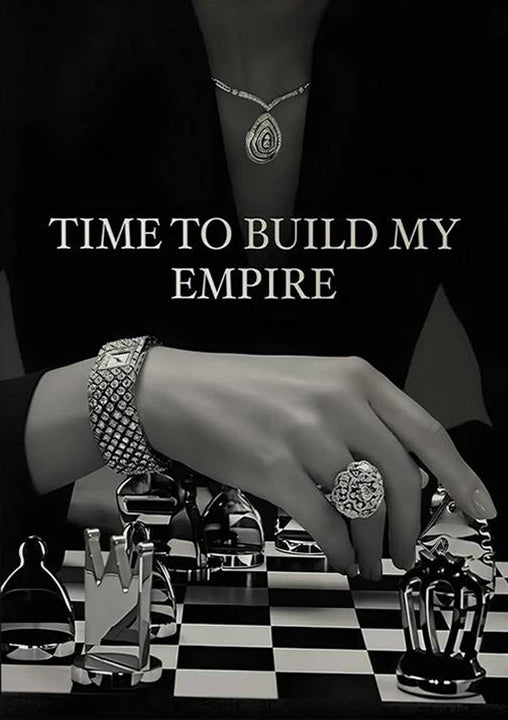 It's My Turn, Time to Build My Empire Luxury Fashion Fashion Home Decor Premium Quality Poster Print Choose Your Sizes - Bella Home Decor