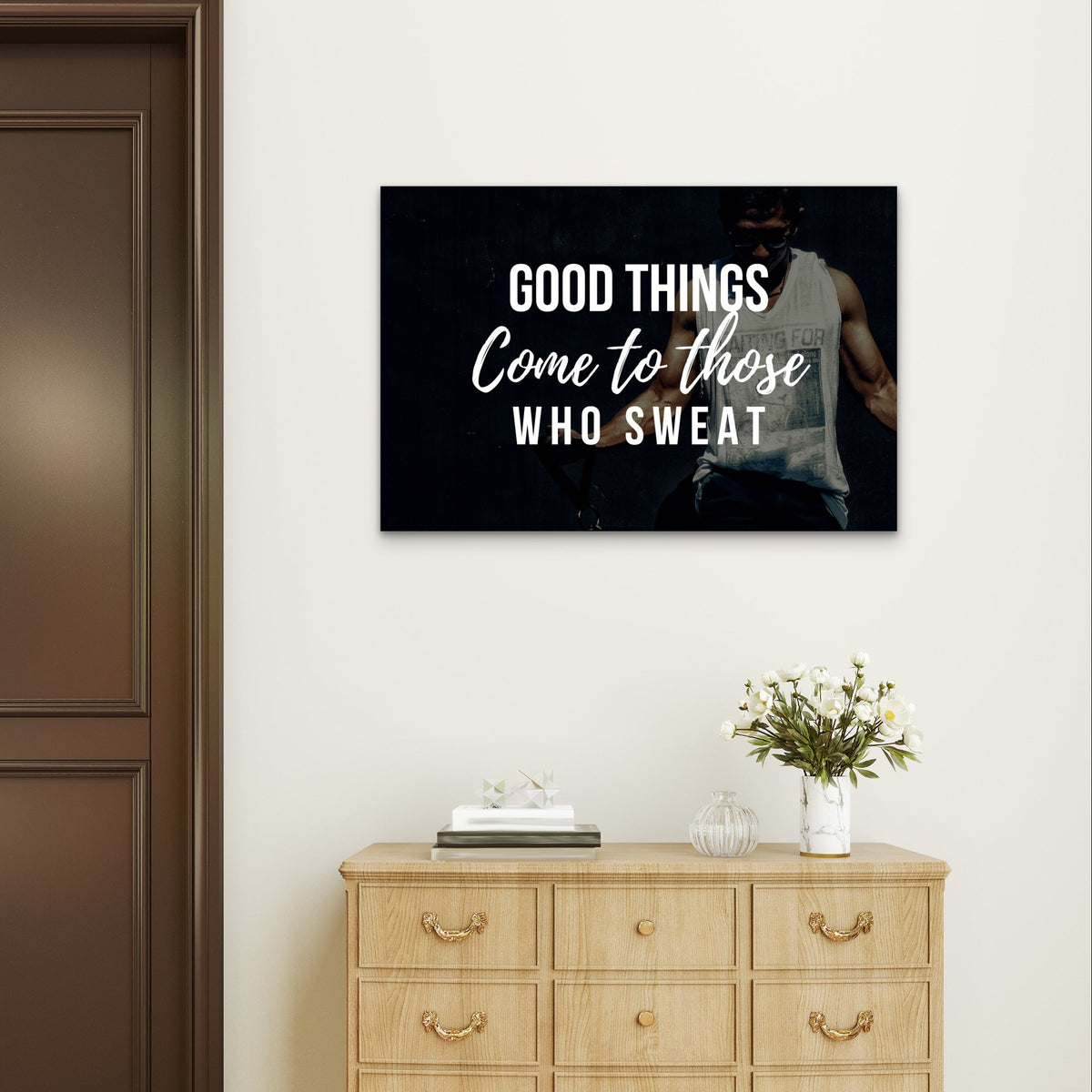 Good Things Come To Those Who Sweat 5mm Plastic Poster Ready to Hang 90x60cm