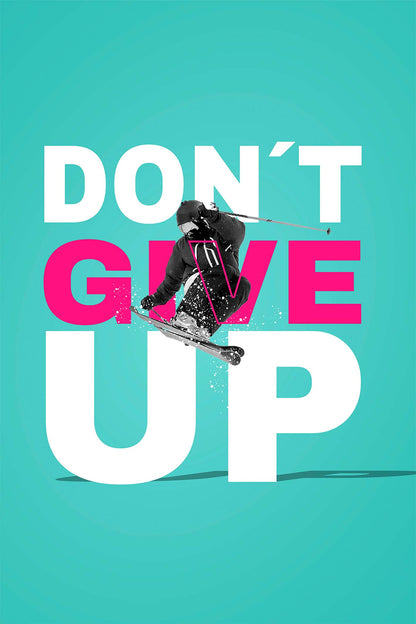 Do Not Give Up Motivational 5mm thick Plastic Poster Ready to Hang 90x60cm