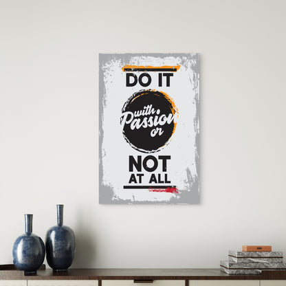 Do It With Passion Or Not At All Motivational Quote Minimalist   40x60cm Metal Print Ready to Hang
