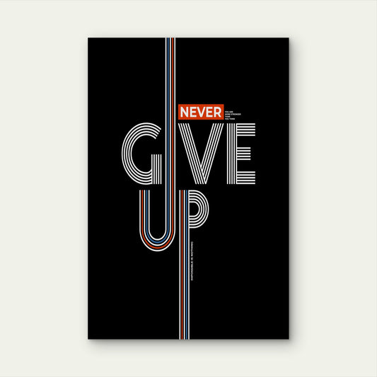 Never Give Up Impossible Is Nothing Typography Quote 40x60cm Metal Print Ready to Hang