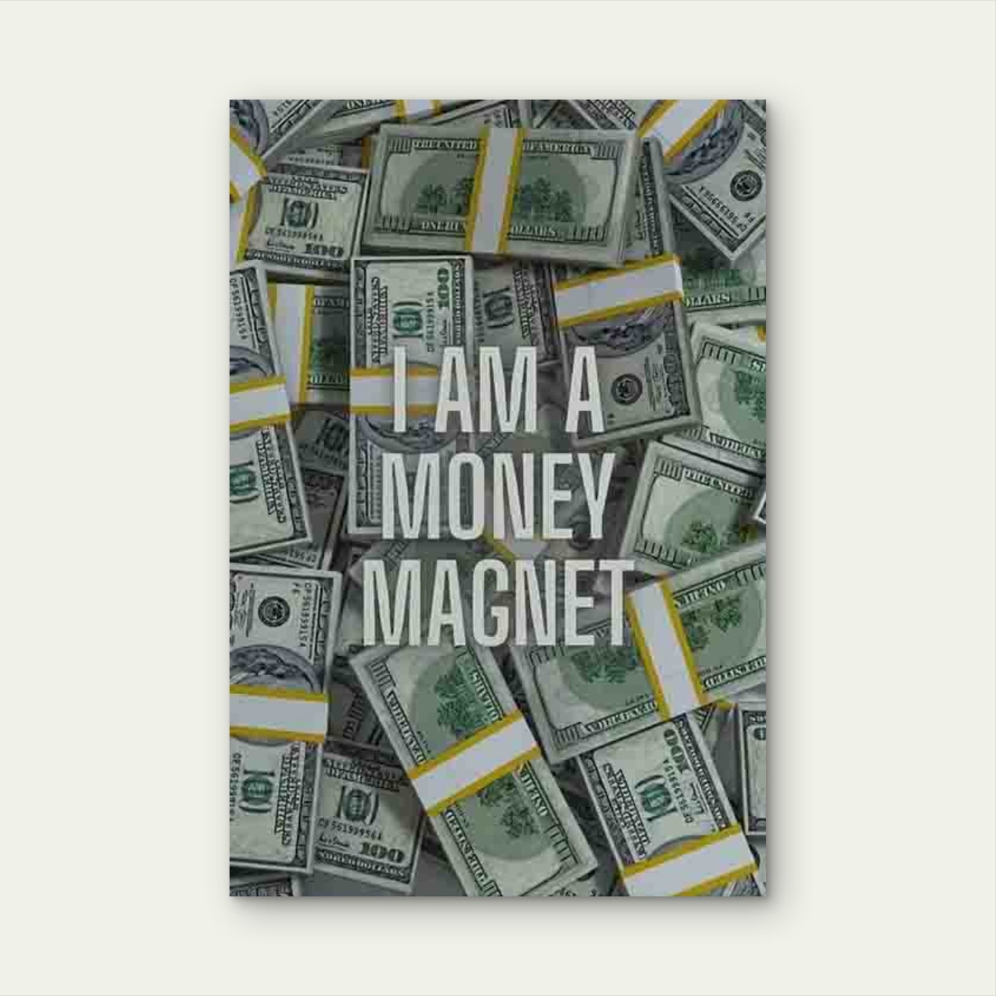 I AM A MONEY MAGNET Metal Print Ready to Hang