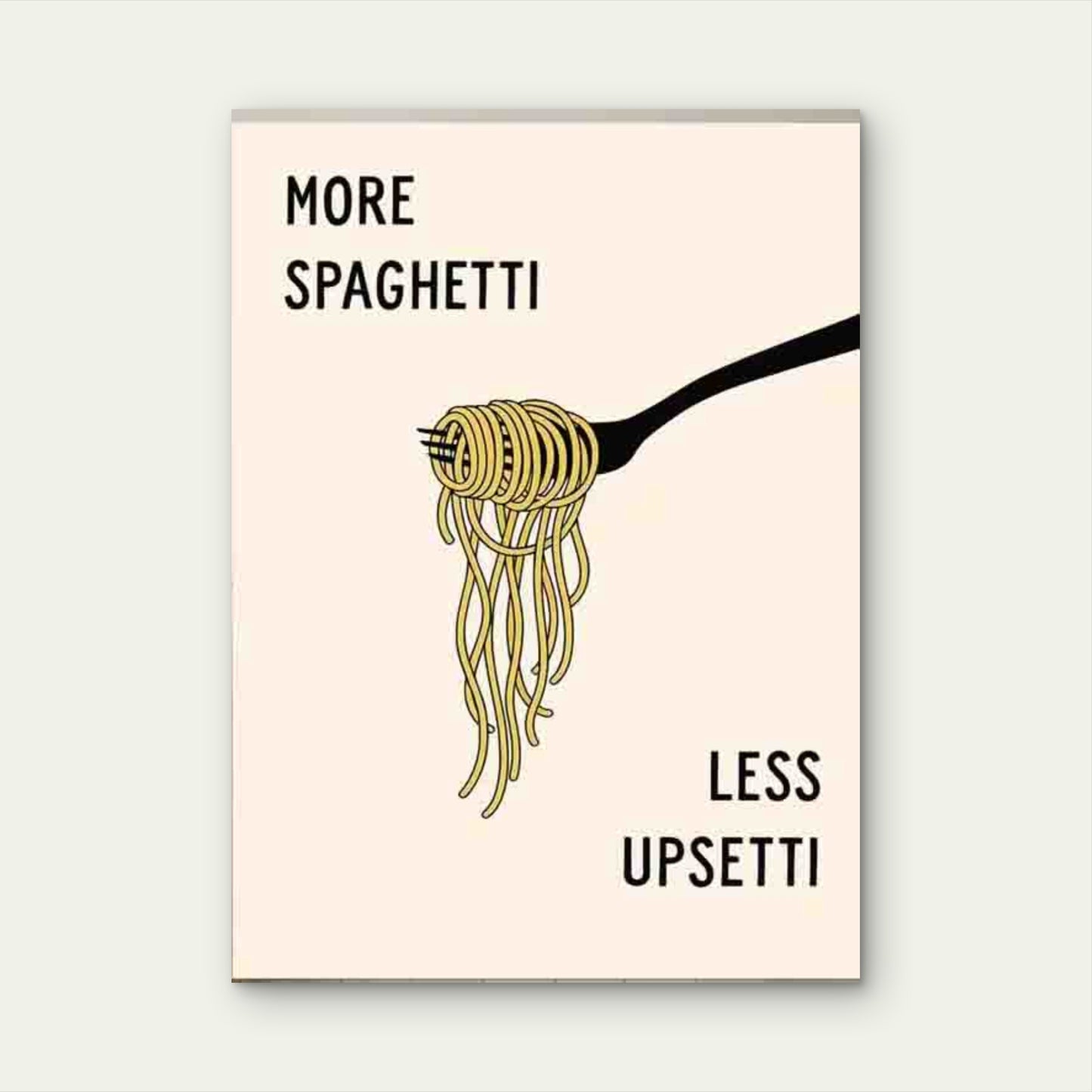 More Spaghetti Less Upsetti Metal Print Ready to Hang - Bella Home Decor