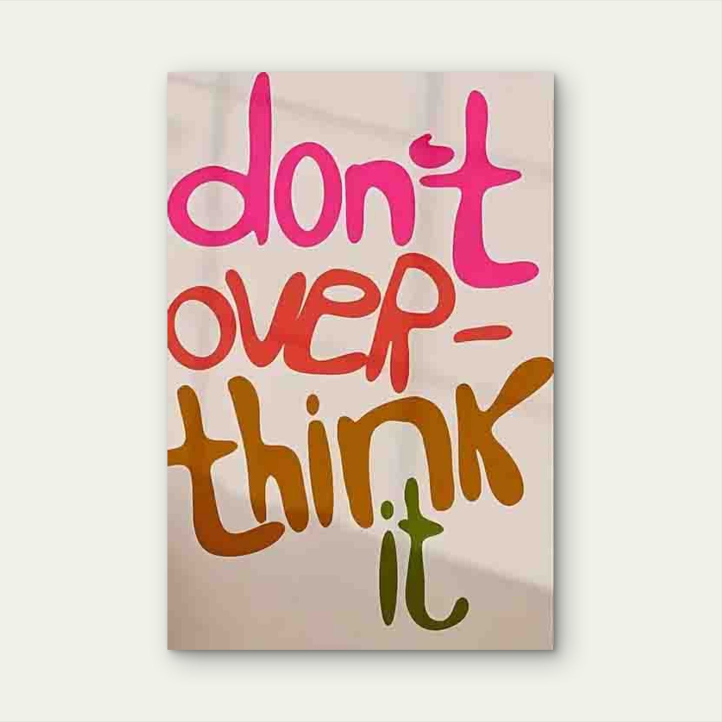 Motivational Quote 60x90cm Metal Print Ready to Hang