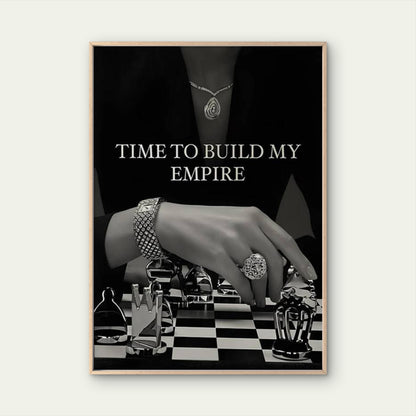 It's My Turn, Time to Build My Empire Luxury Fashion Fashion Home Decor Premium Quality Poster Print Choose Your Sizes - Bella Home Decor