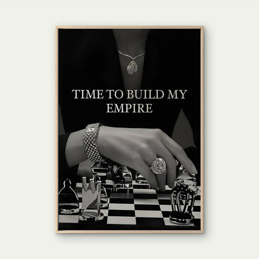 It's My Turn, Time to Build My Empire Luxury Fashion Fashion Home Decor Premium Quality Poster Print Choose Your Sizes - Bella Home Decor