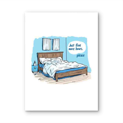 Bed Illustration with Just Five More Hours 40x60cm Metal Print Ready to Hang - Bella Home Decor