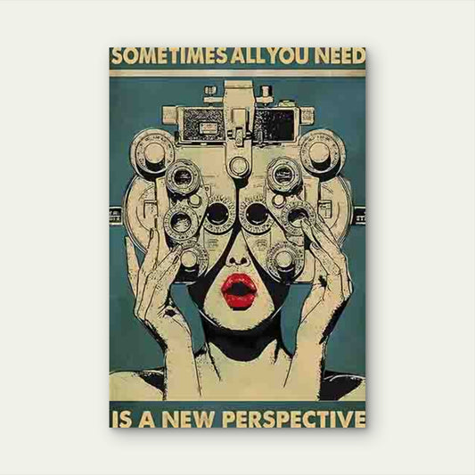 SOMETIMES ALL YOU NEED IS A NEW PERSPECTIVE 60x90cm Metal Print Ready to Hang