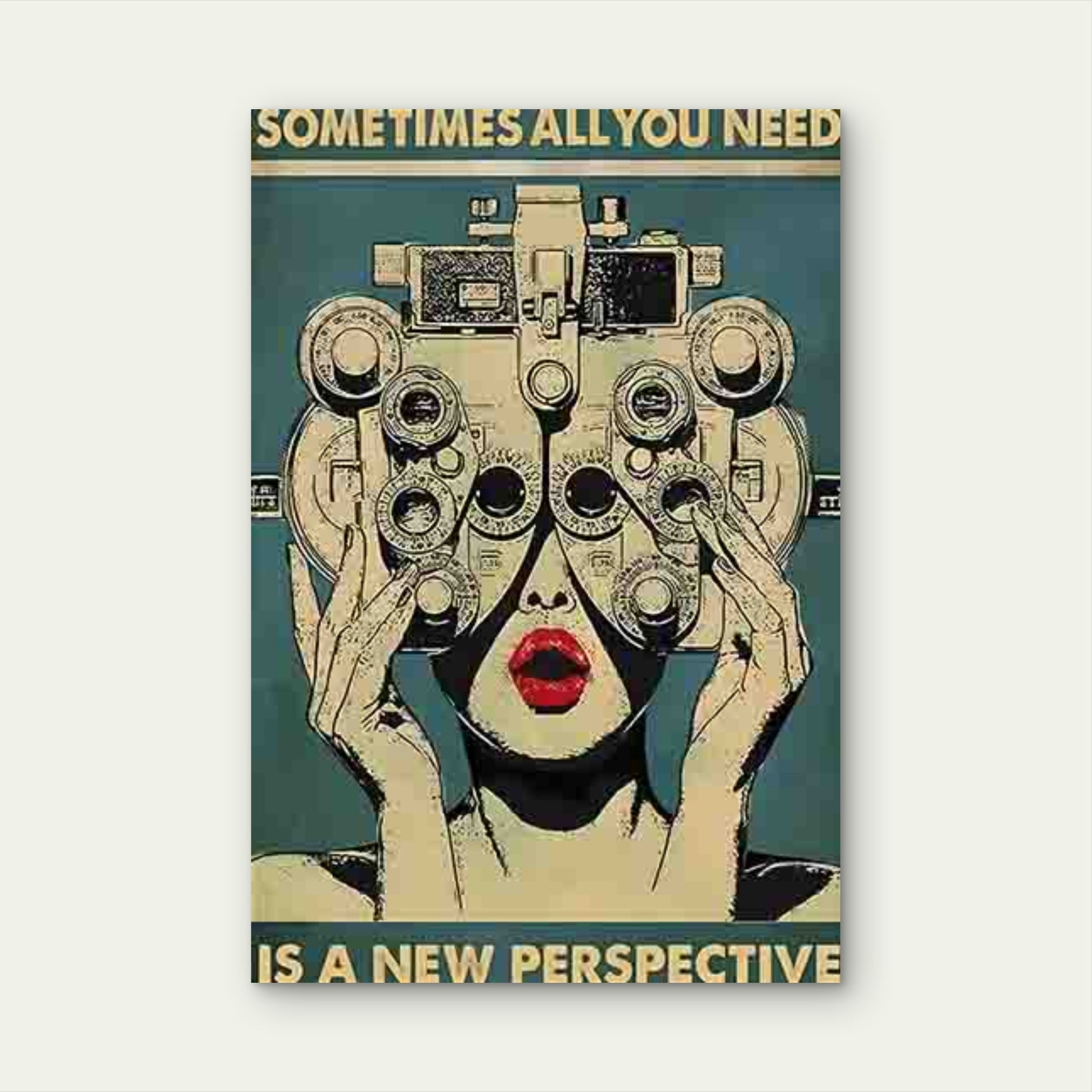 SOMETIMES ALL YOU NEED IS A NEW PERSPECTIVE 40x60cm Metal Print Ready to Hang - Bella Home Decor