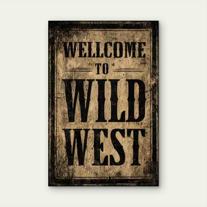 Welcome to Wild West Metal Print Ready to Hang - Bella Home Decor