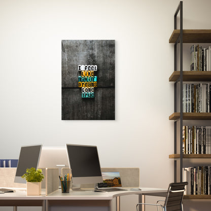I Feel Like Makin Dreams Come True Letter Blocks  40x60cm Metal Print Ready to Hang