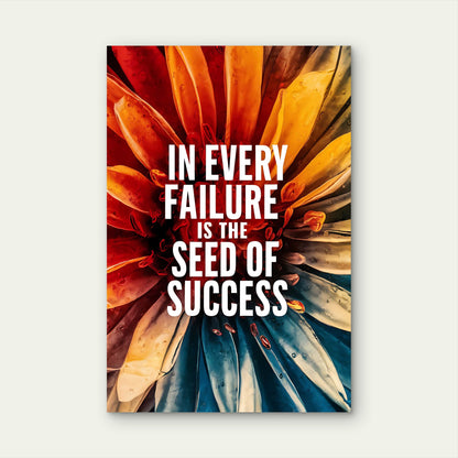Seed Of Success Quote 5mm thick Plastic Poster Ready to Hang 90x60cm