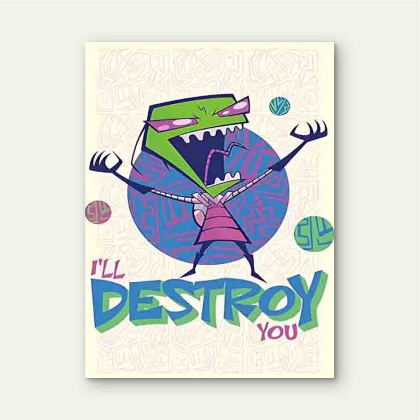 Invader Zim - I'll Destroy You Metal Print Ready to Hang - Bella Home Decor