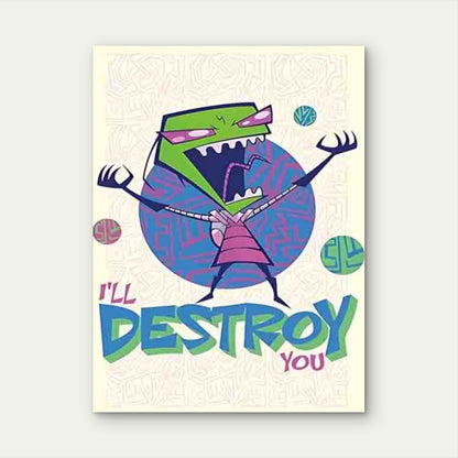 Invader Zim - I'll Destroy You Metal Print Ready to Hang - Bella Home Decor
