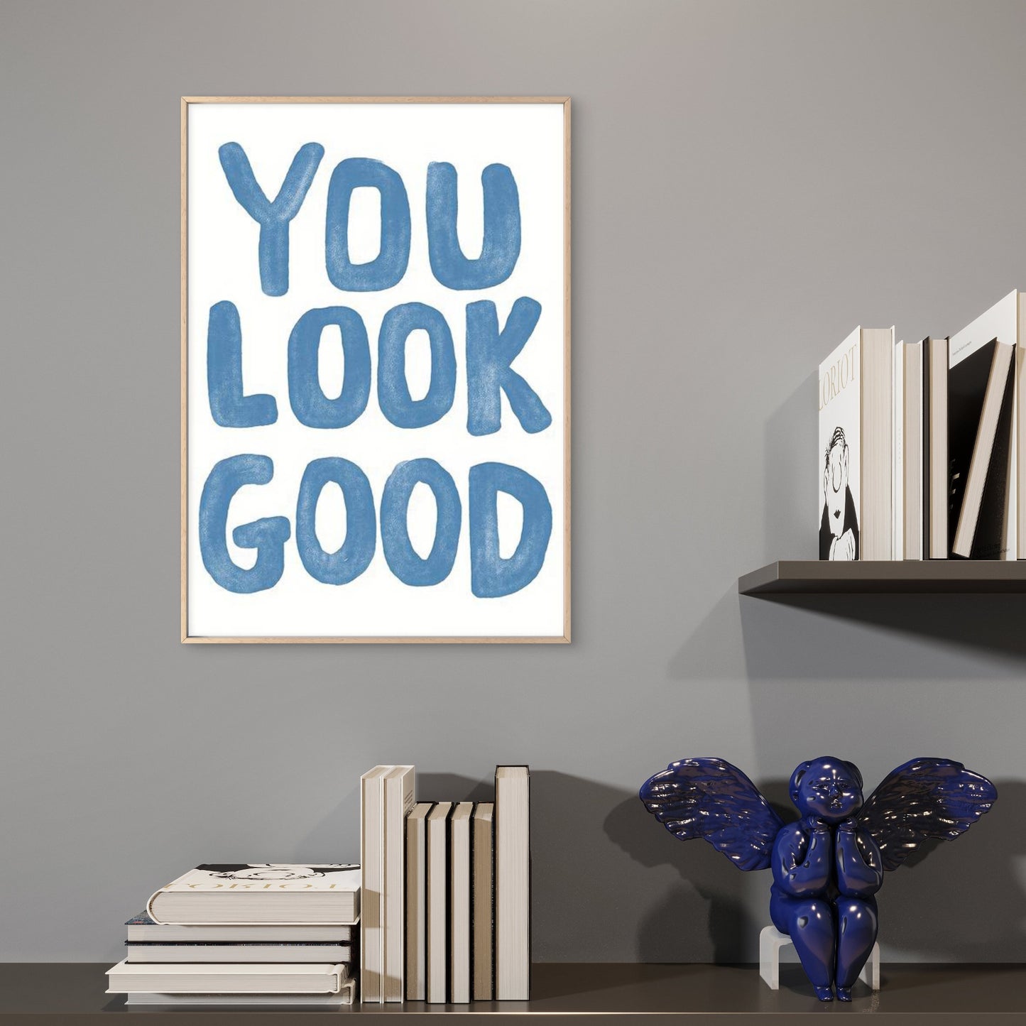 You Look Good Inspirational Fashion Art Fashion Home Decor Premium Quality Poster Print Choose Your Sizes - Bella Home Decor