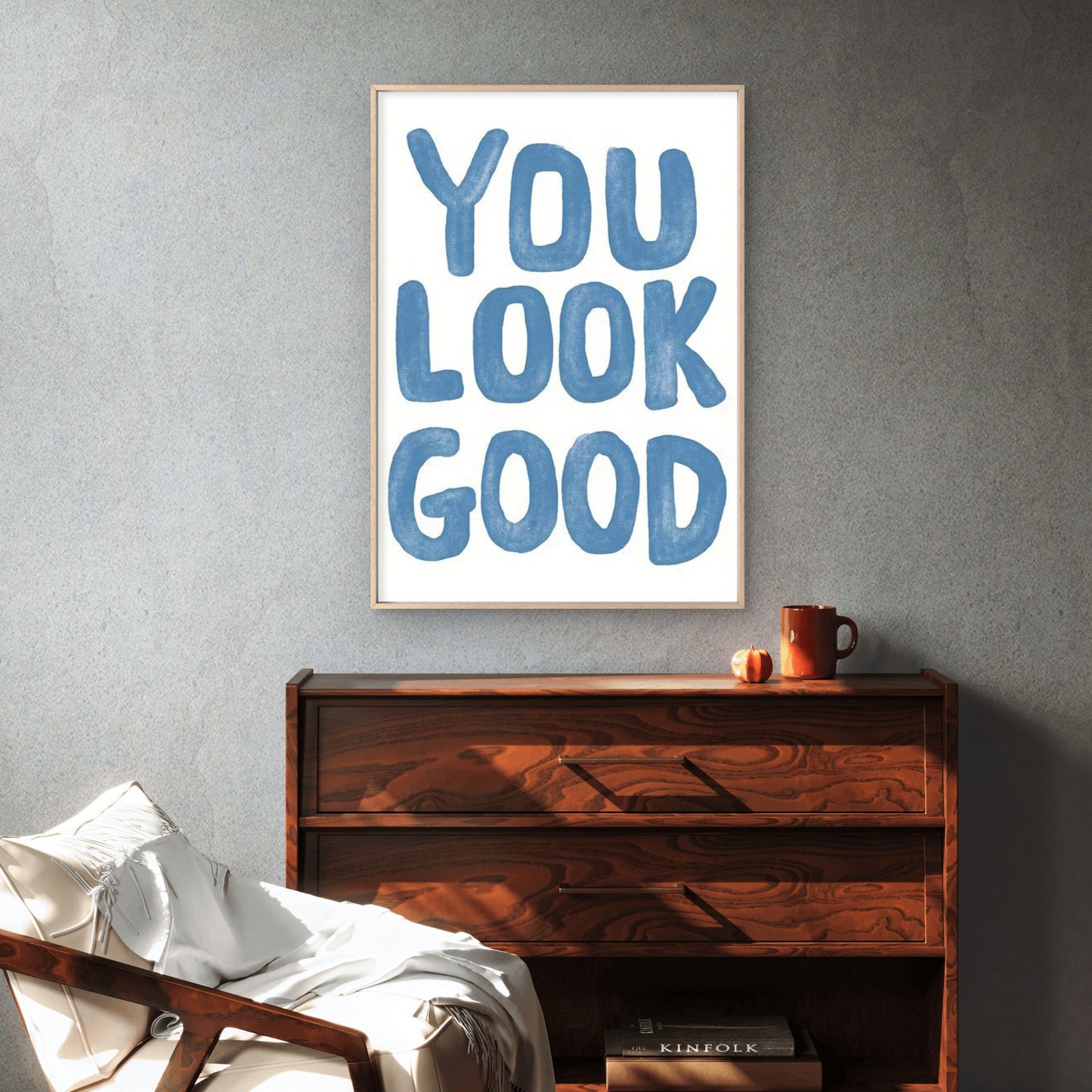 You Look Good Inspirational Fashion Art Fashion Home Decor Premium Quality Poster Print Choose Your Sizes - Bella Home Decor