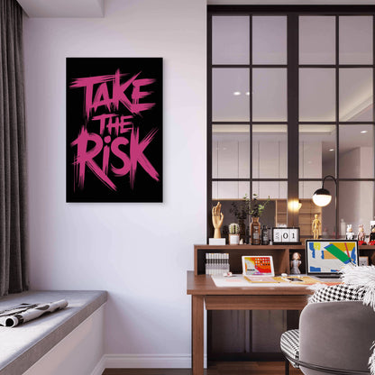 Take The Risk Motivational Typography Quote Pink Black 5mm thick Plastic Poster Ready to Hang 90x60cm