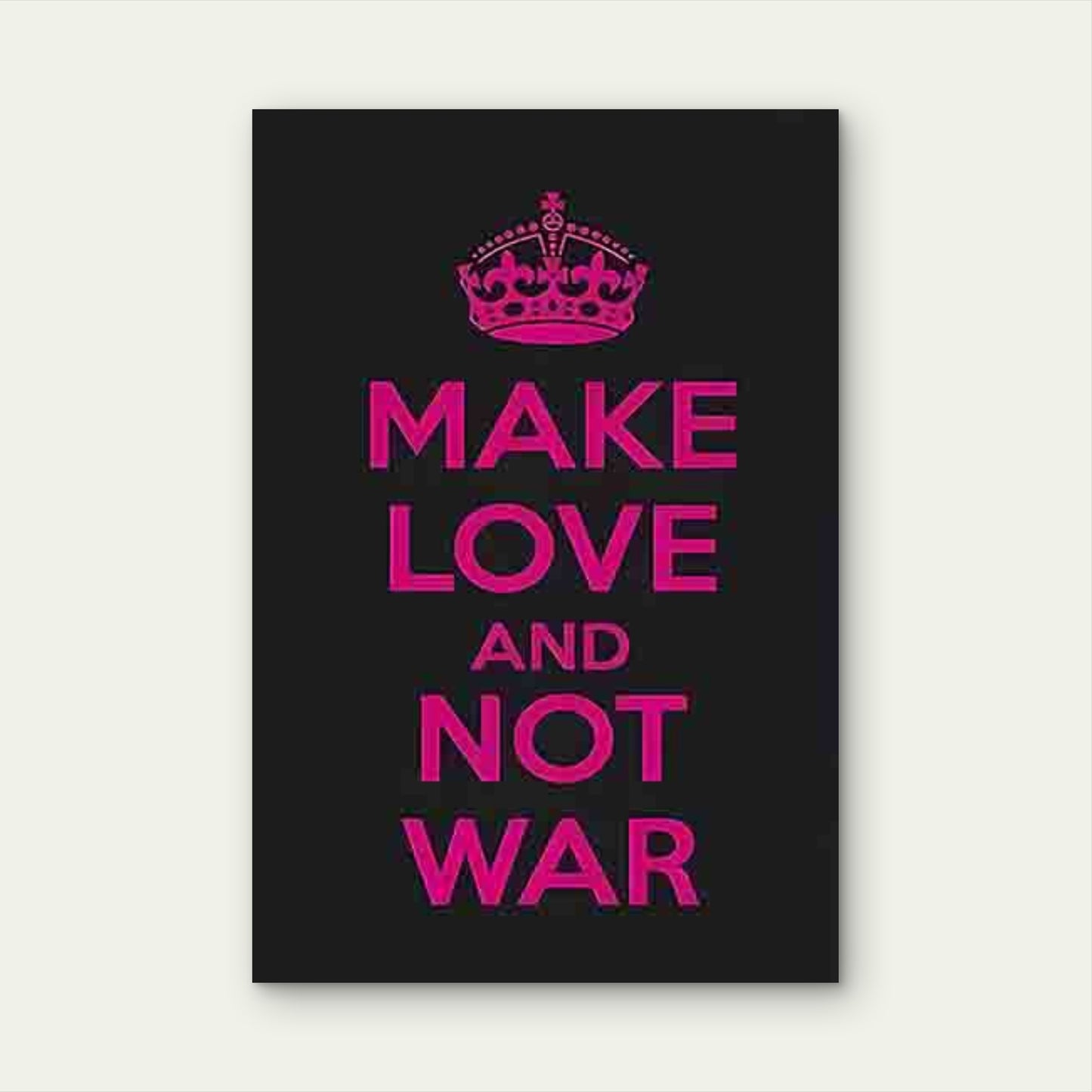 MAKE LOVE AND NOT WAR Text 40x60cm Metal Print Ready to Hang - Bella Home Decor