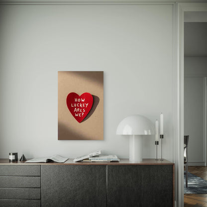 How Lucky Are We 60x90cm Metal Print Ready to Hang - Bella Home Decor