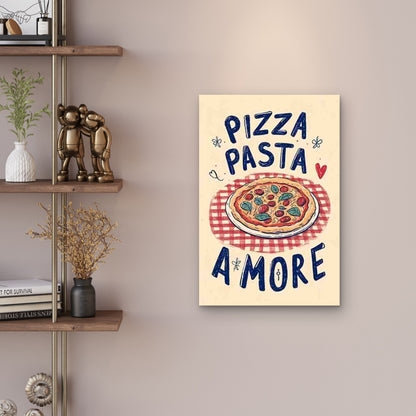Pizza Pasta & Italian Phrases PIZZA PASTA PASTA & AMOR Metal Print Ready to Hang