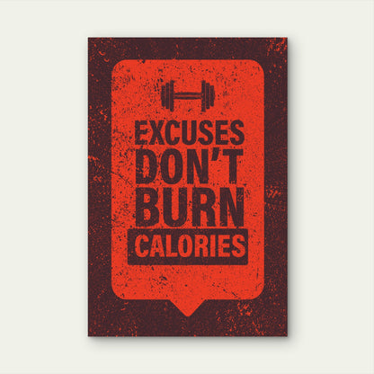Excuses Don't Burn Calories Motivational Quote Dumbbell Gym Fitness Red Dark Brown 5mm thick Plastic Poster Ready to Hang 90x60cm