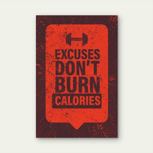 Excuses Don't Burn Calories Motivational Quote Dumbbell Gym Fitness Red Dark Brown 5mm thick Plastic Poster Ready to Hang 90x60cm