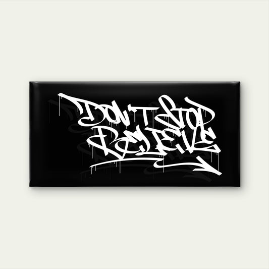 Don't Stop Believe Graffiti Wall Art Canvas Office Home Room Framed 120x60cm