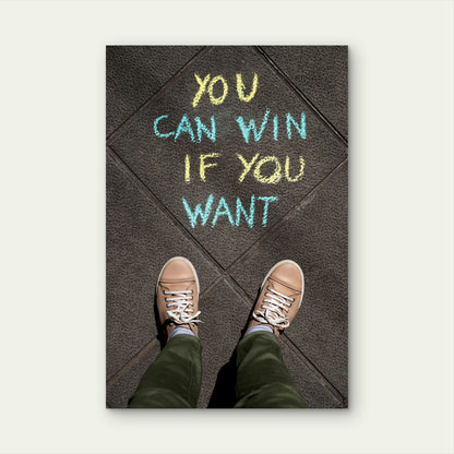 You Can Win Street Chalk Urban Style 40x60cm Metal Print Ready to Hang