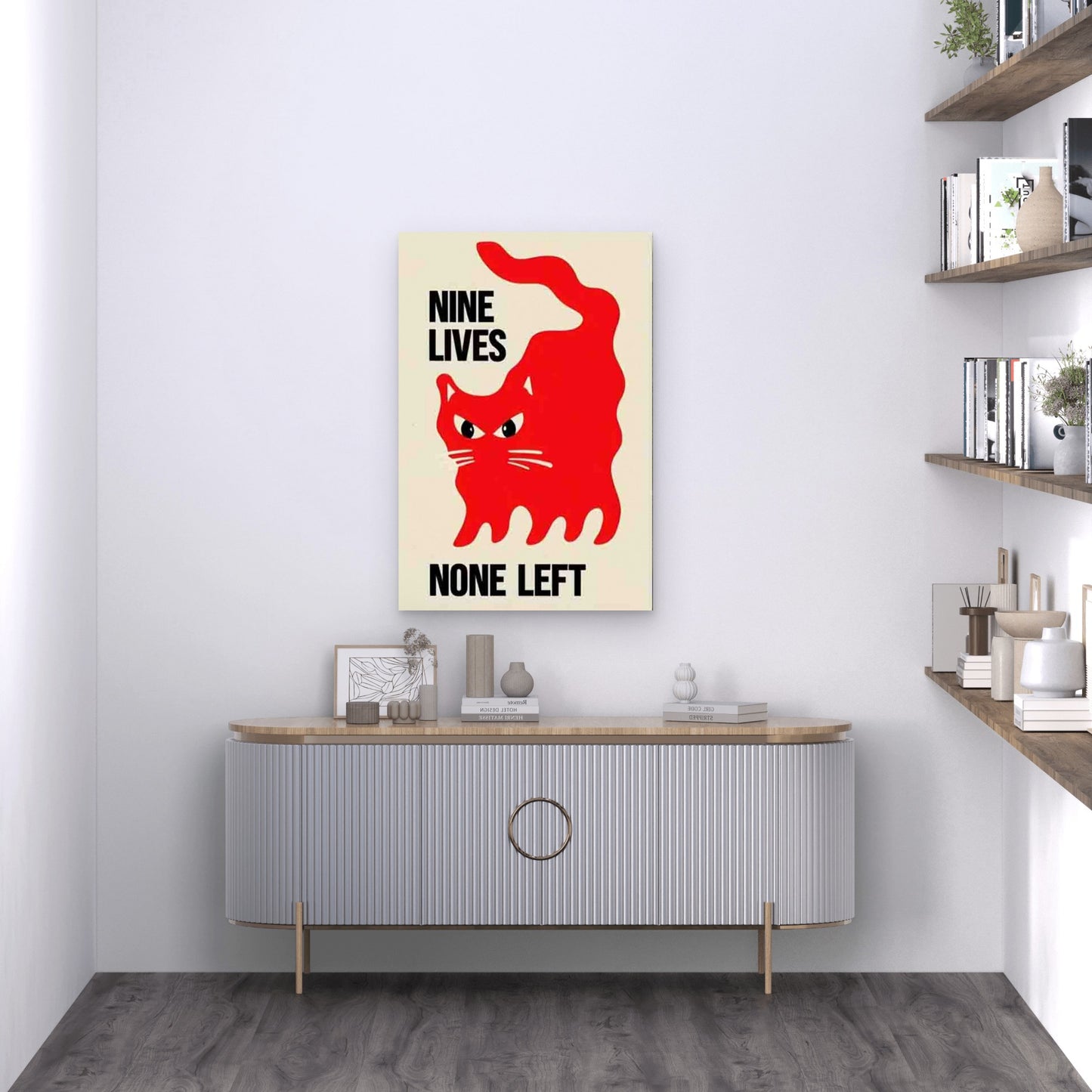 NINE LIVES NONE LEFT Text Metal Print Ready to Hang