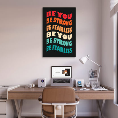 Be You Be Strong Be Fearless Retro Groovy Motivational Typography Quote Black Colorful 5mm thick Plastic Poster Ready to Hang 90x60cm