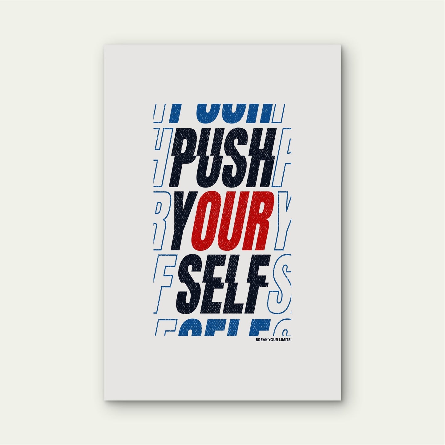 Push Yourself Break Your Limits Inspirational Typography Minimalist Office Wall Decor 5mm thick Plastic Poster Ready to Hang 90x60cm