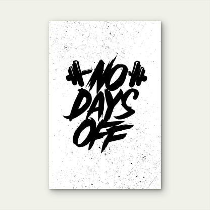 No Days Off Gym Fitness Motivational Typography 5mm thick Plastic Poster Ready to Hang 90x60cm
