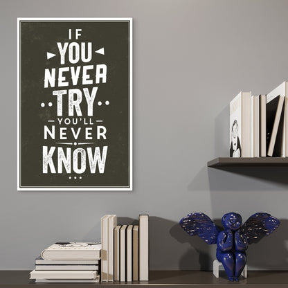 You Never Try Dark Grunge Style 40x60cm Metal Print Ready to Hang