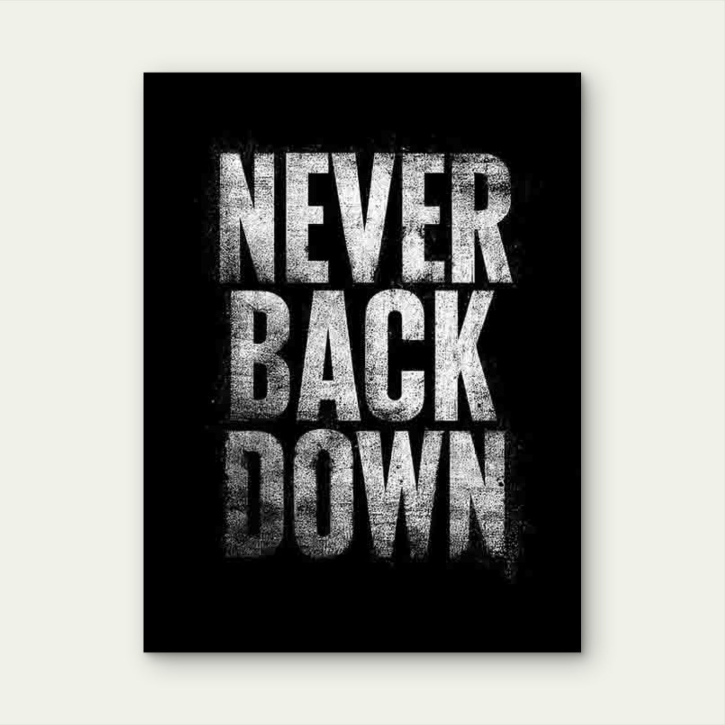 Never Back Down Inspirational Metal Print Ready to Hang