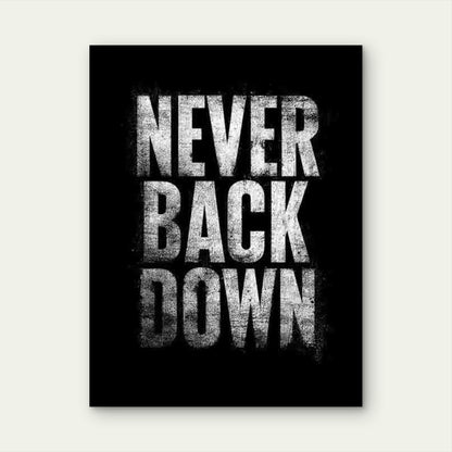 Never Back Down Inspirational Metal Print Ready to Hang
