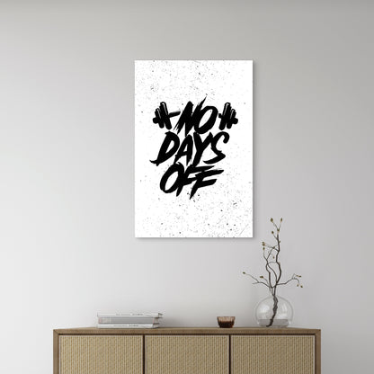 No Days Off Gym Fitness Motivational Typography 5mm thick Plastic Poster Ready to Hang 90x60cm
