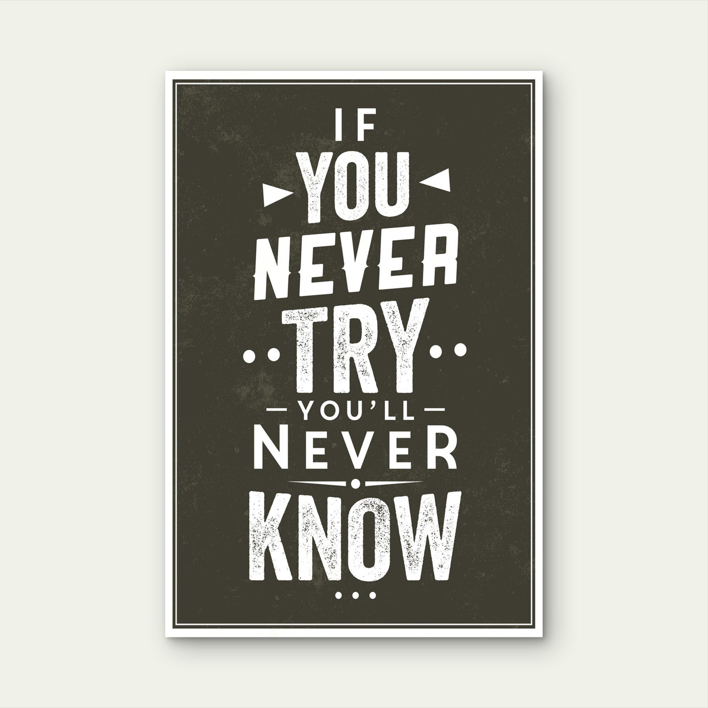 You Never Try Dark Grunge Style 40x60cm Metal Print Ready to Hang