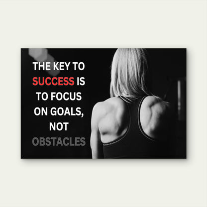 The Key To Success Is To Focus On Goals Motivational Quote 5mm thick Plastic Poster Ready to Hang 90x60cm