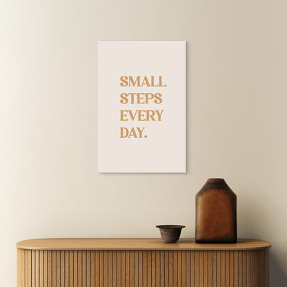Small Steps Every Day Typo Quote 5mm thick Plastic Poster Ready to Hang 90x60cm