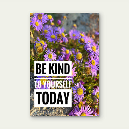 Inspirational Self Care Affirmation 5mm thick Plastic Poster Ready to Hang 90x60