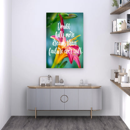 Doubt Kills More Dreams Typo Quote 5mm thick Plastic Poster Ready to Hang 90x60
