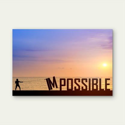 Nothing Is Impossible Quote Art 5mm thick Plastic Poster Ready to Hang 90x60cm