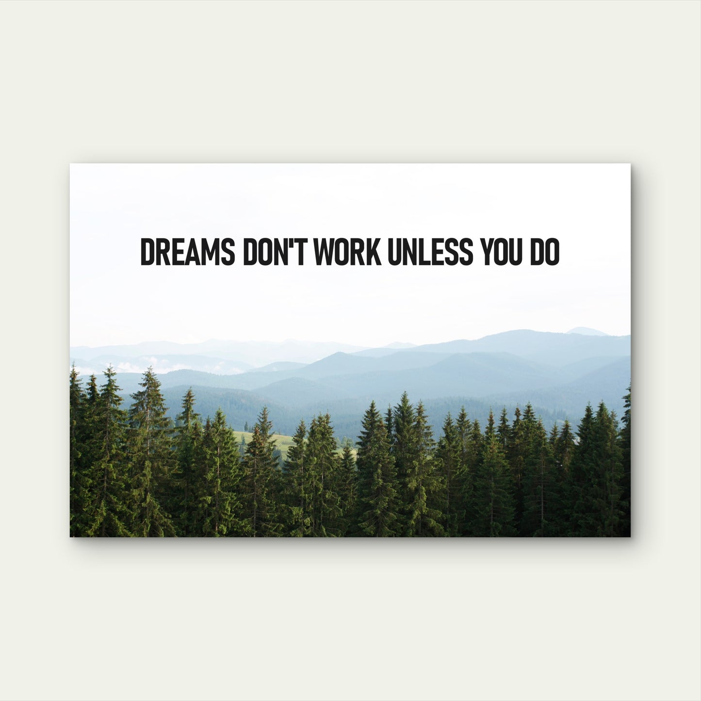 Dreams Don't Work Unless You Do 5mm thick Plastic Poster Ready to Hang 90x60cm