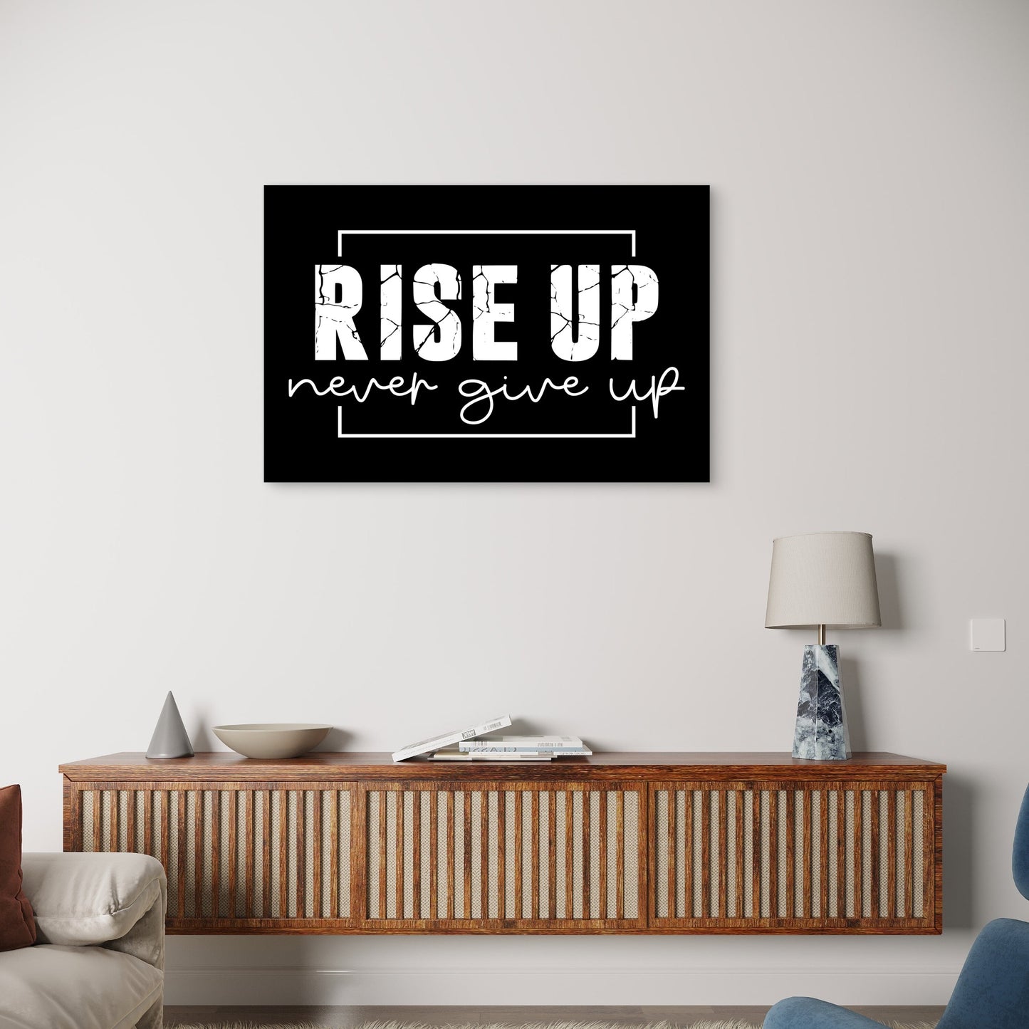 Rise Up Never Give Up Sign Art 5mm thick Plastic Poster Ready to Hang 90x60cm