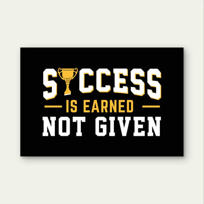 Motivational Gym Success Is Earned Sign 5mm Plastic Ready to Hang 90x60cm