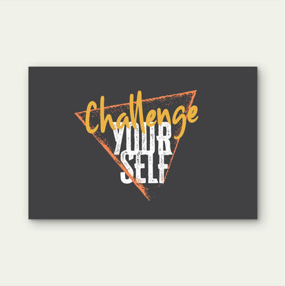 Gym Challenge Yourself Motivational Quote 5mm Plastic Poster Ready to Hang 90x60cm