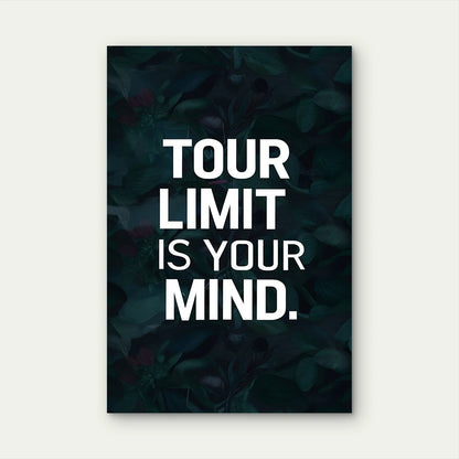 Your Limit Is Your Mind Quote 5mm thick Plastic Poster Ready to Hang 90x60cm