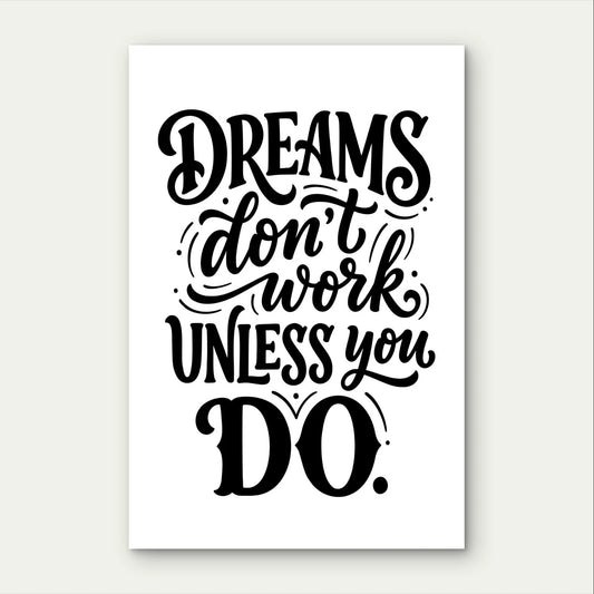 Dreams Don't Work Unless You Do Quote Modern 40x60cm Metal Print Ready to Hang