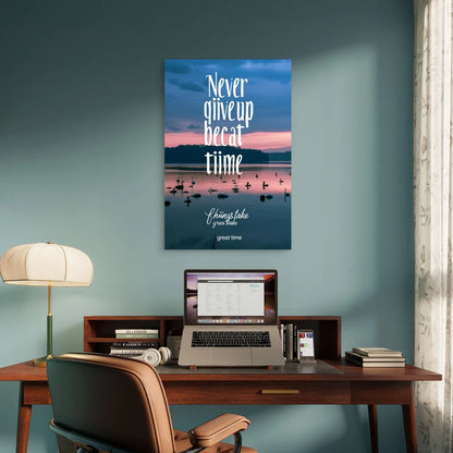 Never Give Up Lake Sunrise Quote 5mm thick Plastic Poster Ready to Hang 90x60cm