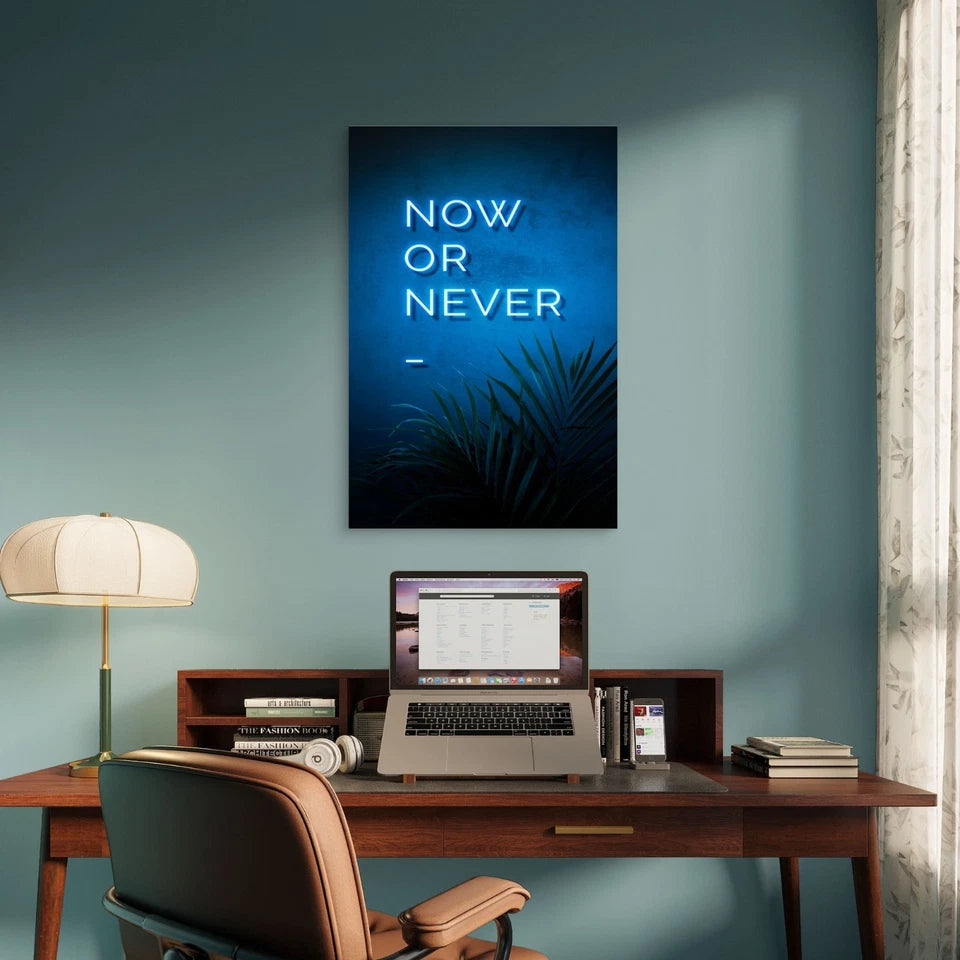 Now Or Never Neon Blue Sign 5mm thick Plastic Poster Ready to Hang 90x60cm